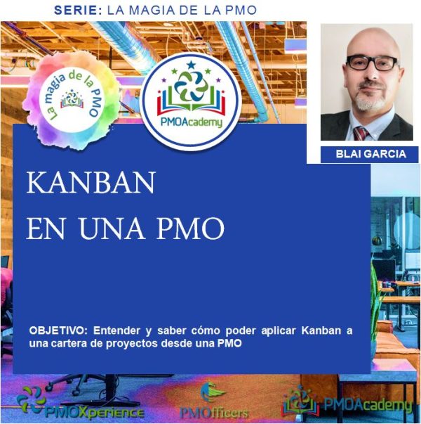 ¿Cómo nos apoya Kanban para liderar una PMO? (PMO-PILL)