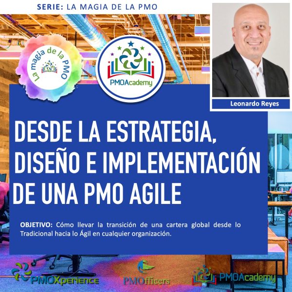 Cómo Diseñar desde la Estrategia una AGILE PMO (PMO-PILL)