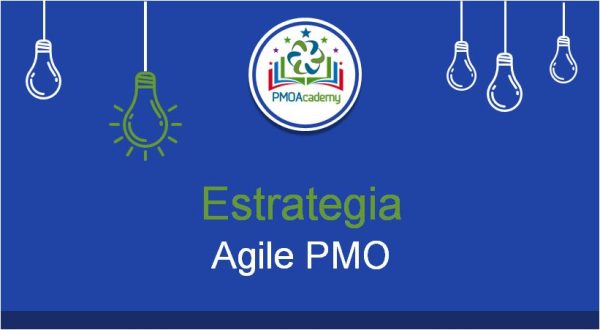 Cómo Diseñar desde la Estrategia una AGILE PMO (PMO-PILL) - Imagen 2